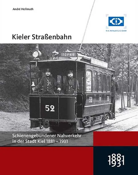 Kieler Straßenbahn, André HELLMUTH, Band I
