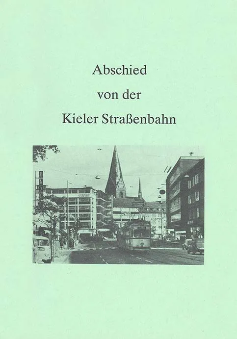 Abschied von der Kieler Straßenbahn